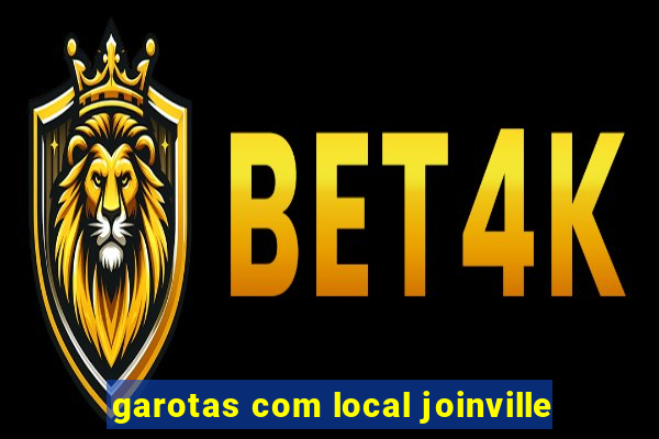 garotas com local joinville