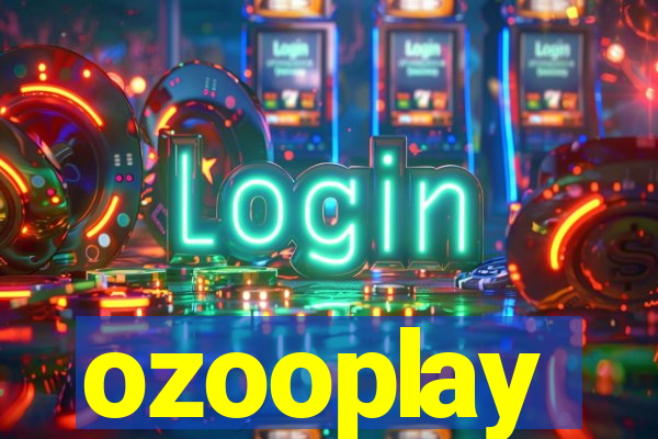 ozooplay