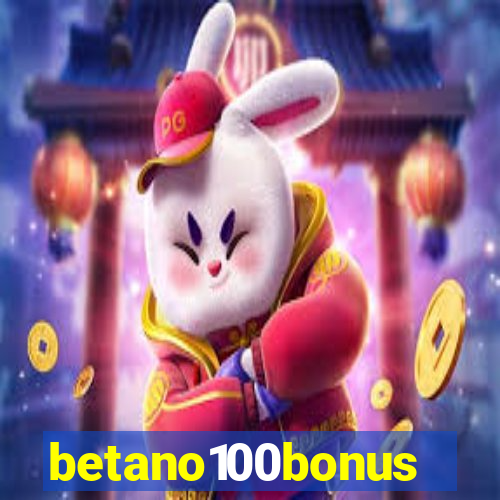 betano100bonus