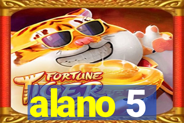 alano 5