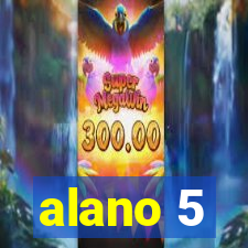 alano 5