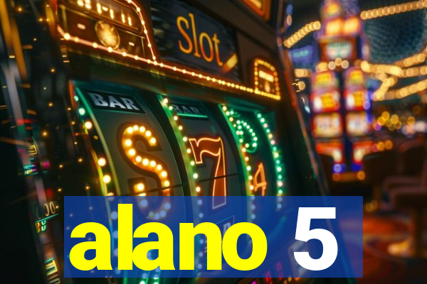 alano 5