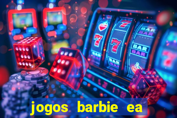 jogos barbie ea magia da moda