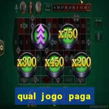 qual jogo paga dinheiro de verdade