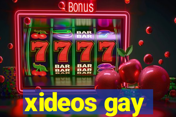 xideos gay