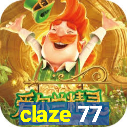 claze 77