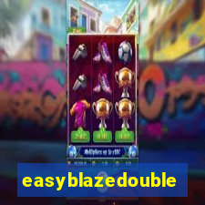 easyblazedouble