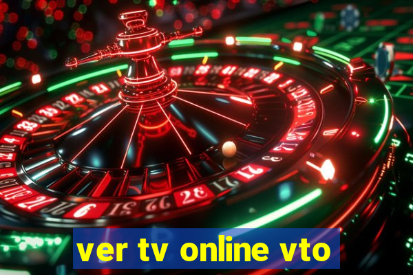 ver tv online vto