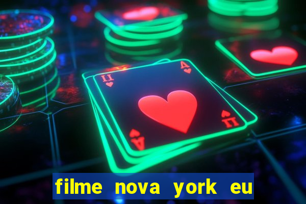 filme nova york eu te amo