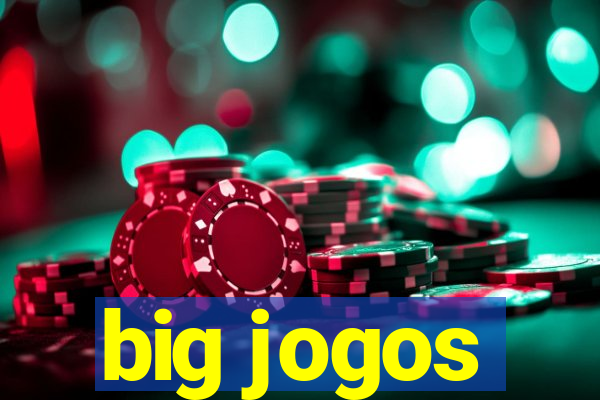 big jogos