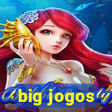 big jogos