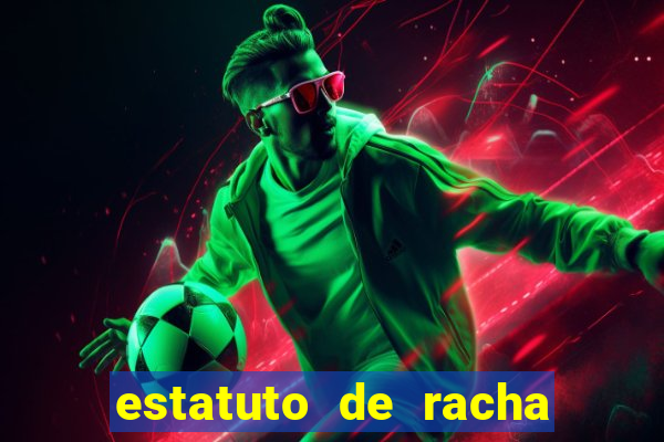 estatuto de racha de futebol