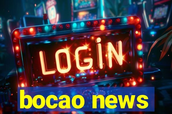 bocao news