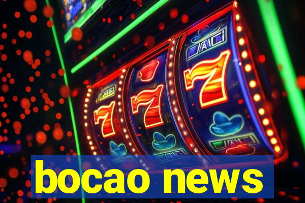 bocao news