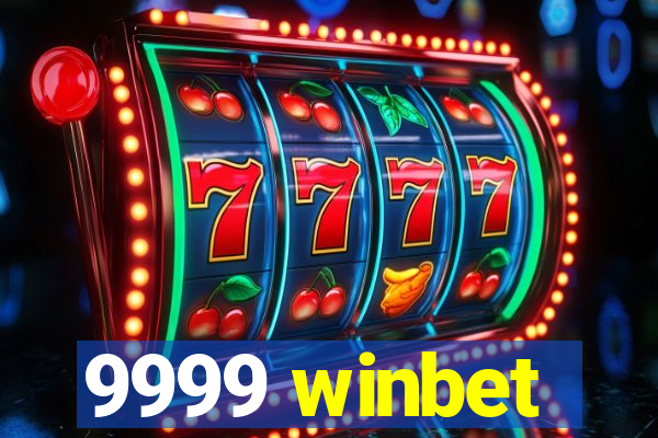 9999 winbet