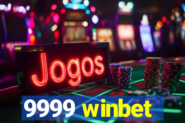 9999 winbet