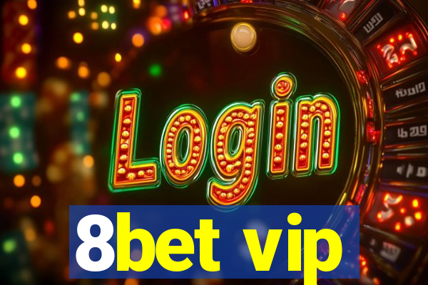 8bet vip