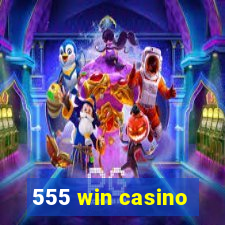 555 win casino