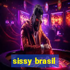 sissy brasil