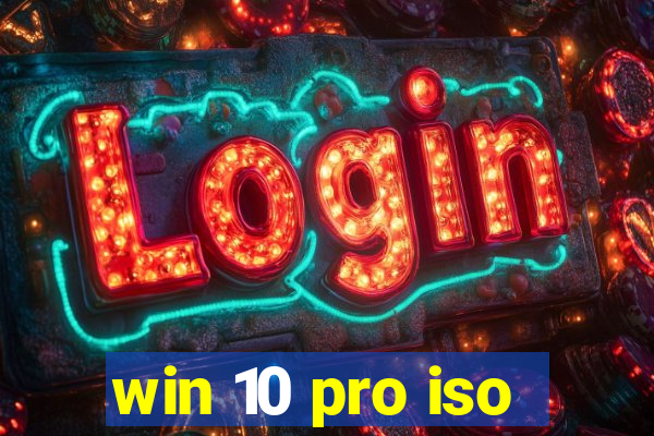 win 10 pro iso