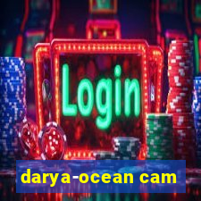 darya-ocean cam