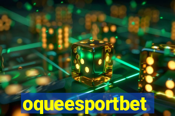 oqueesportbet