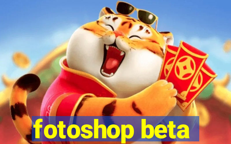 fotoshop beta