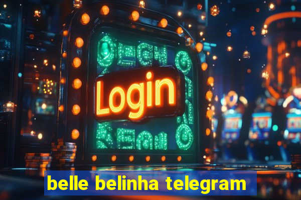 belle belinha telegram