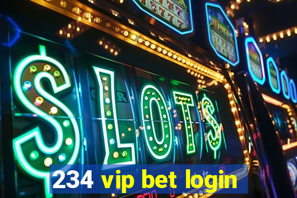 234 vip bet login