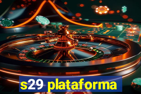 s29 plataforma