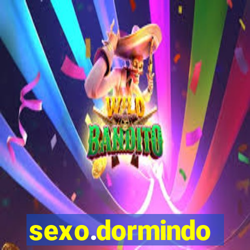 sexo.dormindo