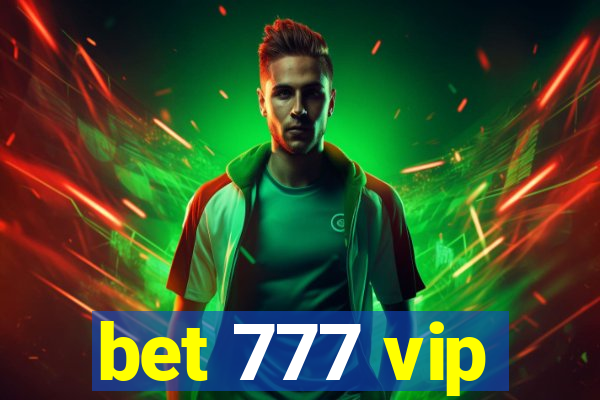 bet 777 vip