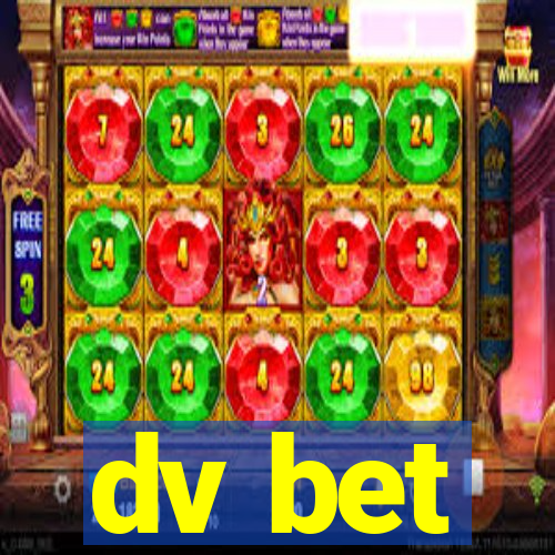 dv bet