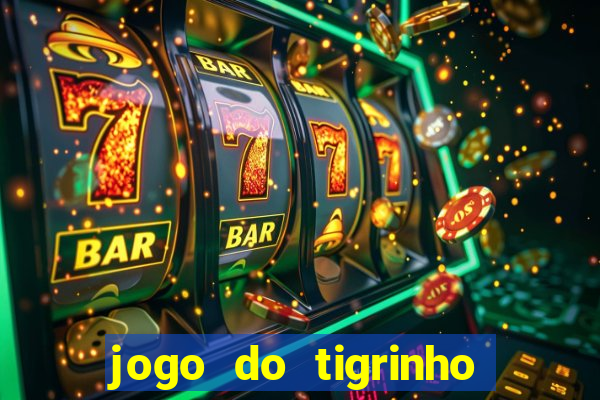 jogo do tigrinho deposito minimo 5 reais