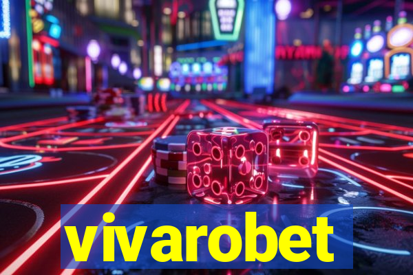 vivarobet