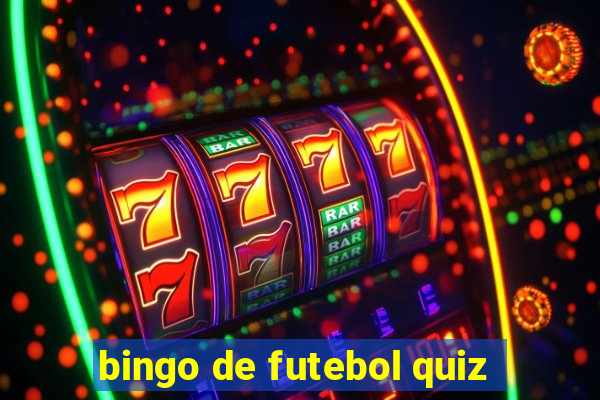 bingo de futebol quiz