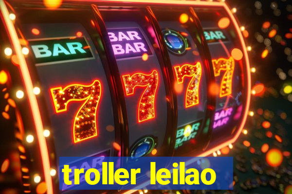 troller leilao