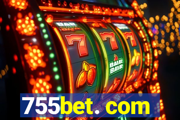 755bet. com