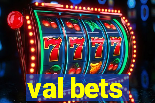 val bets