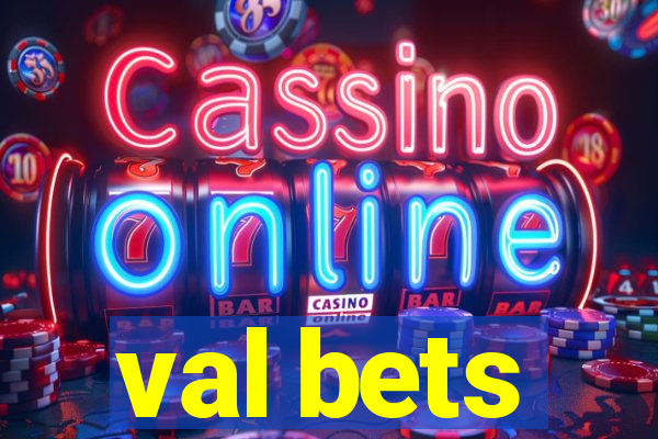 val bets