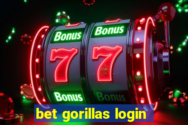 bet gorillas login