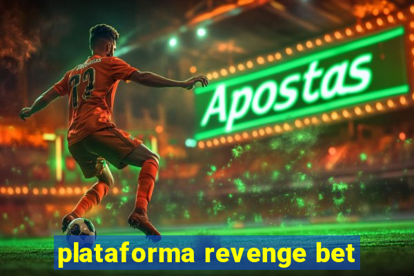 plataforma revenge bet