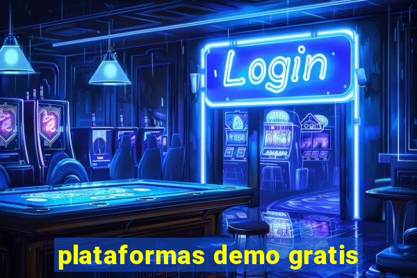 plataformas demo gratis