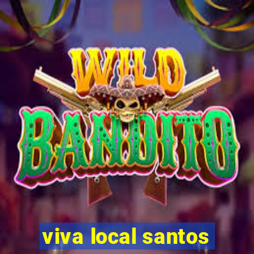 viva local santos