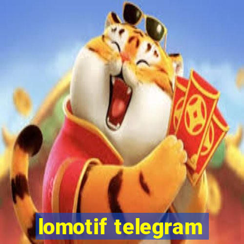 lomotif telegram