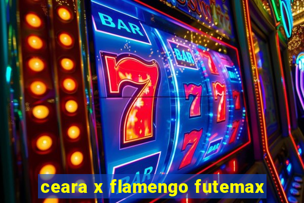 ceara x flamengo futemax