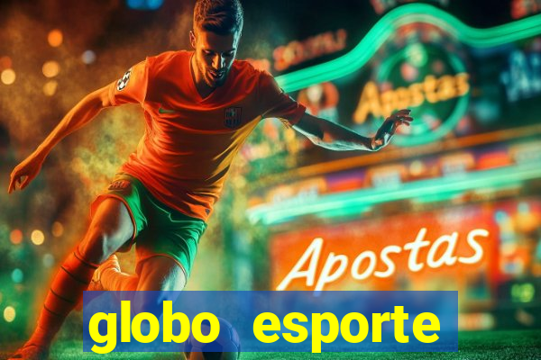 globo esporte absolutamente tudo sobre esporte enoticias pop