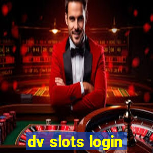 dv slots login