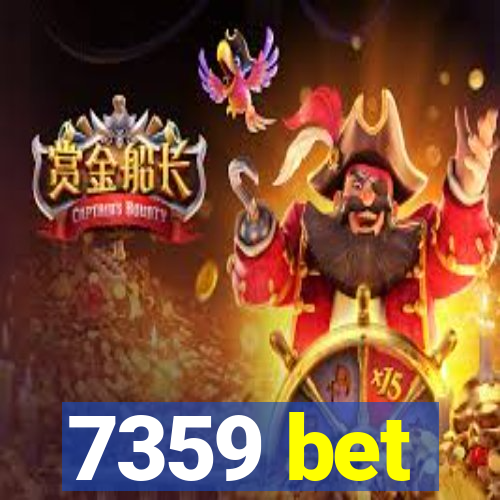 7359 bet