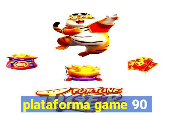 plataforma game 90